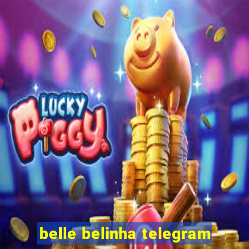 belle belinha telegram